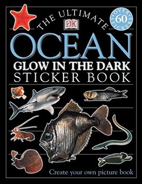 portada The Ultimate Ocean Glow in the Dark Sticker Book [With Stickers] (Ultimate Sticker Books) (in English)
