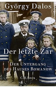 portada Der Letzte Zar: Der Untergang des Hauses Romanow (en Alemán)
