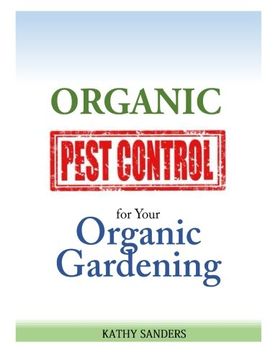 portada Organic Pest Control for your Organic Gardening