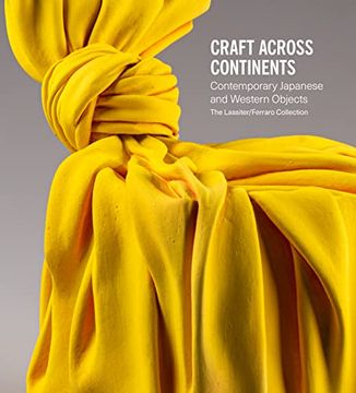 portada Craft Across Continents: Contemporary Japanese and Western Objects: The Lassiter (en Inglés)