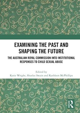 portada Examining the Past and Shaping the Future (en Inglés)