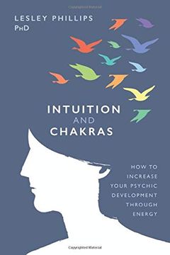 portada Intuition and Chakras: How to Increase Your Psychic Development Through Energy (en Inglés)