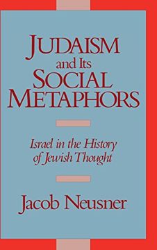 portada Judaism and its Social Metaphors: Israel in the History of Jewish Thought (en Inglés)