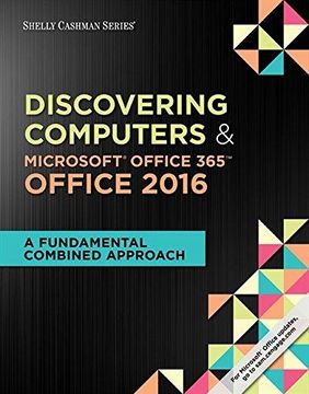portada Shelly Cashman Series Discovering Computers & Microsoft Office 365 & Office 2016: A Fundamental Combined Approach (MindTap Course List) 