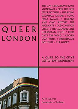 portada Queer London: A Guide to the City'S Lgbtq+ Past and Present (The London Series) 