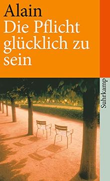 portada Die Pflicht, Glücklich zu Sein (Suhrkamp Taschenbuch) (en Alemán)