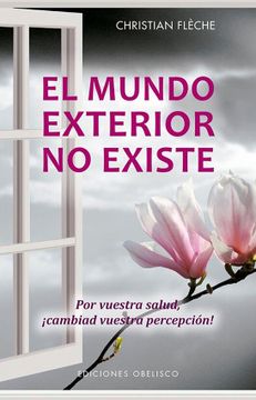 portada El Mundo Exterior no Existe (in Spanish)