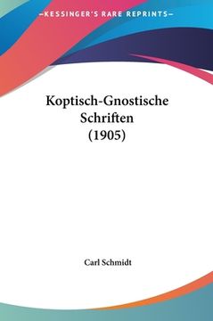 portada Koptisch-Gnostische Schriften (1905) (en Alemán)