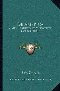 portada De America: Viajes, Tradiciones y Novelitas Cortas (1899)