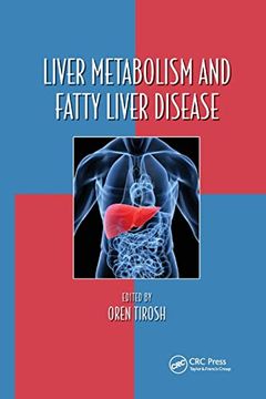 portada Liver Metabolism and Fatty Liver Disease (Oxidative Stress and Disease) (en Inglés)