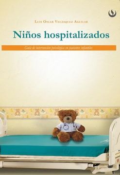 portada Niños Hospitalizados. Guia de Intervencion Psicologica en Pacientes Infantiles (in Spanish)