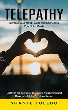 portada Telepathy: Increase Your Mind Power and Connect to Your Spirit Guide (Discover the Secrets of Kundalini Awakening and Become a Highly Sensitive Person) (en Inglés)