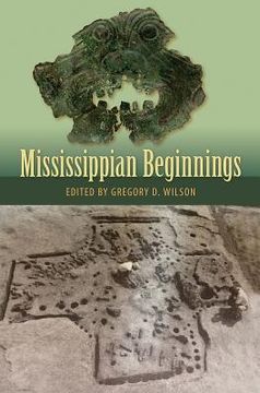portada Mississippian Beginnings (in English)