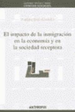 portada El impacto de la inmigración en la economía y en la sociedad receptora (in Spanish)