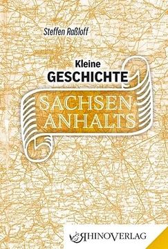 portada Kleine Geschichte Sachsen-Anhalts: Band 89 (Rhino Westentaschen-Bibliothek) (en Alemán)