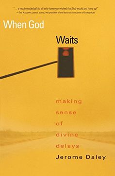 portada When god Waits: Making Sense of Divine Delays (en Inglés)
