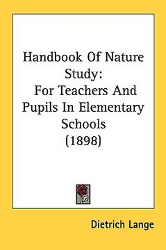 portada handbook of nature study: for teachers and pupils in elementary schools (1898) (en Inglés)