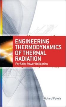 portada Engineering Thermodynamics of Thermal Radiation: For Solar Power Utilization 