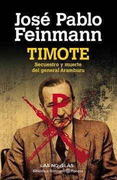 portada Timote Secuestro y Muerte del General Aramburu (in Spanish)