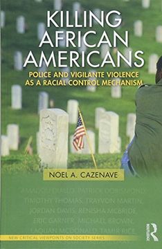 portada Killing African Americans: Police and Vigilante Violence as a Racial Control Mechanism (New Critical Viewpoints on Soc) (en Inglés)