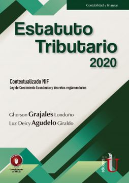 portada Estatuto Tributario 2020. Contextualizado Nif. Ley de Crecimiento Económico y Decretos Reglamentarios (in Spanish)