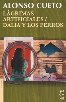 portada Lagrimas Artificiales / Dalia y los Perros / 2 ed.