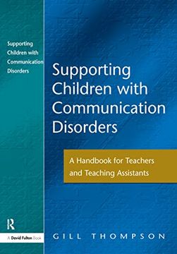 portada Supporting Communication Disorders: A Handbook for Teachers and Teaching Assistants