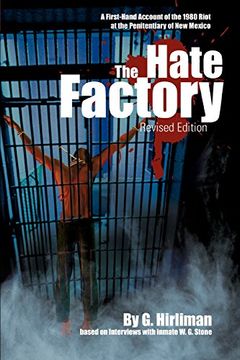 portada The Hate Factory: A First-Hand Account of the 1980 Riot at the Penitentiary of new Mexico (in English)
