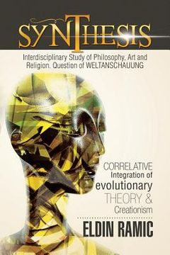 portada Synthesis: Standing on shoulders... with - Interdisciplinary correlative study of philosophy, art and religion (en Inglés)