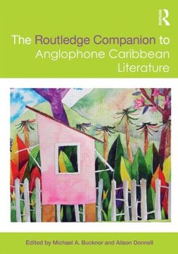 portada The Routledge Companion to Anglophone Caribbean Literature (Routledge Literature Companions) (in English)