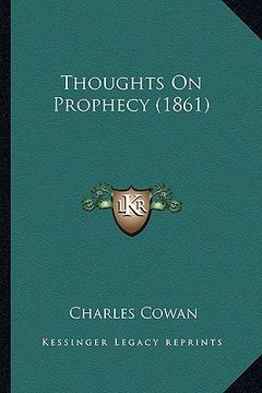 portada thoughts on prophecy (1861) (en Inglés)