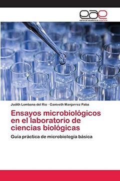portada Ensayos Microbiológicos en el Laboratorio de Ciencias Biológicas: Guía Práctica de Microbiología Básica
