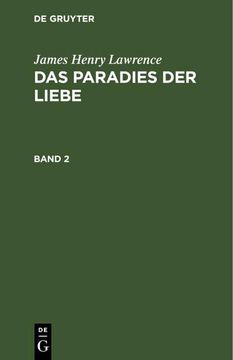 portada James Henry Lawrence: Das Paradies der Liebe. Band 2 (in German)