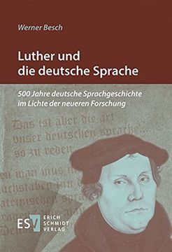 portada Luther und die Deutsche Sprache: 500 Jahre Deutsche Sprachgeschichte im Lichte der Neueren Forschung (en Alemán)