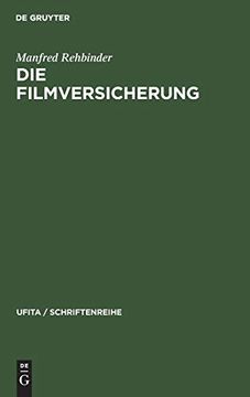 portada Die Filmversicherung: Darstellung und Dokumentation (Ufita / Schriftenreihe, 28) (German Edition) [Hardcover ] (en Alemán)