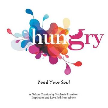 portada Hungry: Feed Your Soul (en Inglés)