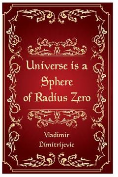 portada Universe is a sphere of radius zero: New dimension of Tesla technology (en Inglés)