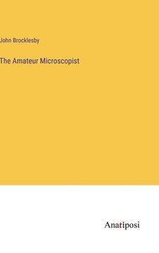 portada The Amateur Microscopist (en Inglés)