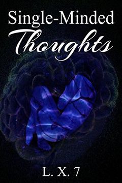 portada Single-Minded Thoughts: A Collection of Poems and Short Stories (en Inglés)
