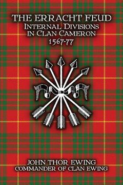 portada The Erracht Feud: Internal divisions in Clan Cameron 1567-77 (en Inglés)