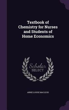portada Textbook of Chemistry for Nurses and Students of Home Economics (en Inglés)