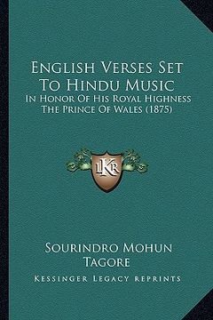 portada english verses set to hindu music: in honor of his royal highness the prince of wales (1875) (en Inglés)