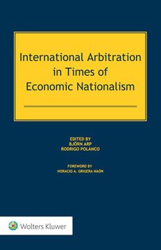 portada International Arbitration in Times of Economic Nationalism (en Inglés)