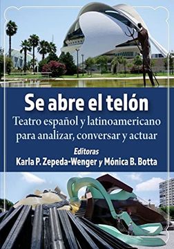 portada Se Abre el Telon: Teatro Espanol y Latinoamericano Para Analizar, Conversar y Actuar (in Spanish)
