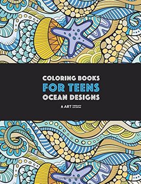 portada Coloring Books For Teens: Ocean Designs: Zendoodle Sharks, Sea Horses, Fish, Sea Turtles, Crabs, Octopus, Jellyfish, Shells & Swirls; Detailed Designs ... For Older Kids & Teens; Anti-Stress Patterns (in English)