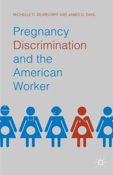 portada Pregnancy Discrimination and the American Worker (in English)