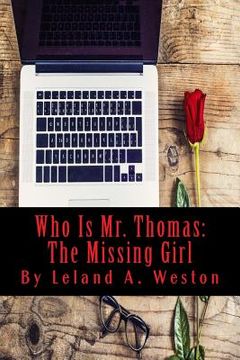 portada Who Is Mr. Thomas?: The Missing Girl (en Inglés)
