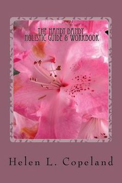 portada The Handy Dandy Holistic Guide & Workbook (en Inglés)