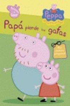 portada Papá Pierde Las Gafas (Peppa Pig. Pictogramas Núm. 2)