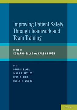 portada Improving Patient Safety Through Teamwork and Team Training (en Inglés)